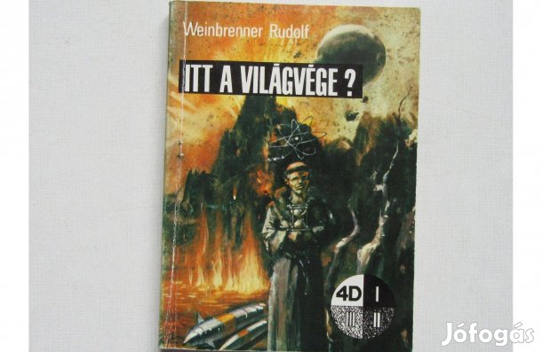 Weinbrenner Rudolf Itt a világvége?