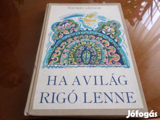 Weöres Sándor HA A Világ Rigó Lenne, Gyermekkönyv