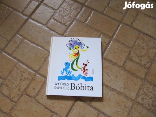 Weöres Sándor: Bóbita - újszerű