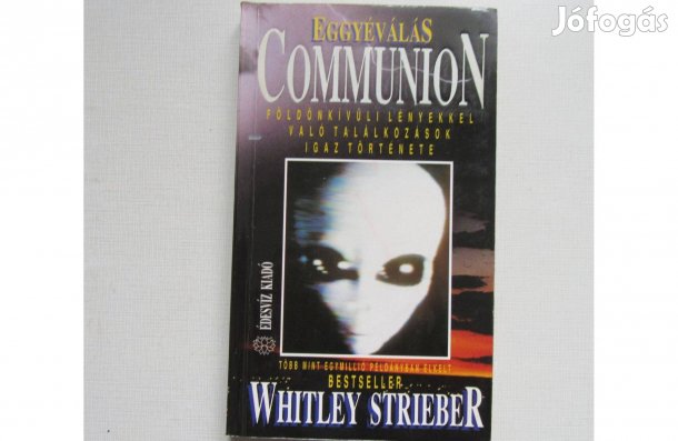 Whitley Strieber Eggyéválás - Communion