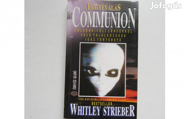Whitley Strieber Eggyéválás - Communion