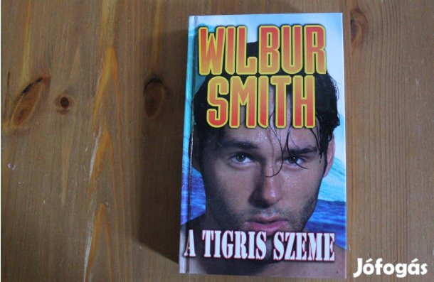 Wilbur Smith - A tigris szeme