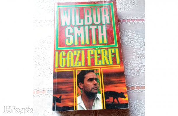 Wilbur Smith - Igazi férfi