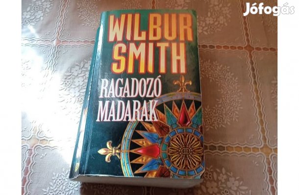 Wilbur Smith - Ragadozó madarak