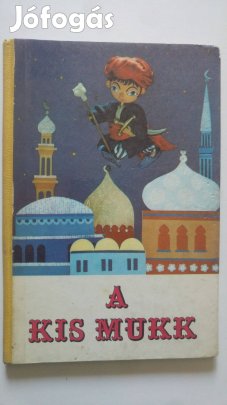 Wilhelm Hauff A kis Mukk