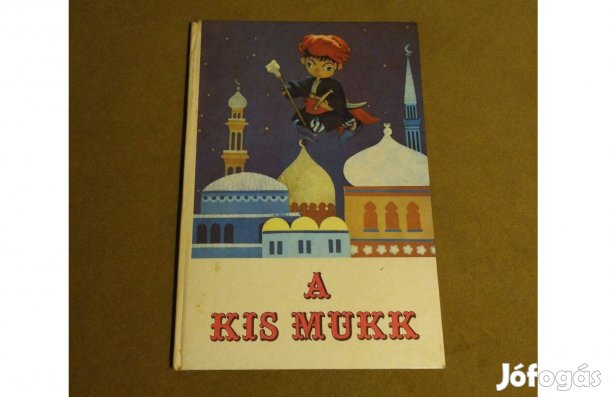 Wilhelm Hauff: A kis Mukk (Gyerekkönyv, 1973)