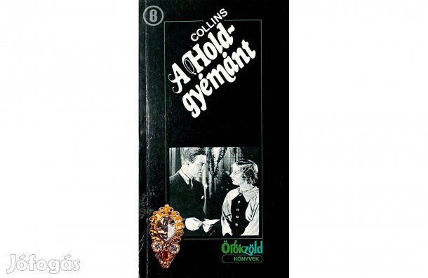 Wilkie Collins: A holdgyémánt - - - Csak személyesen!
