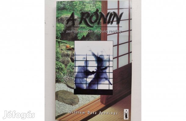 William Dale Jennings: A Rónin