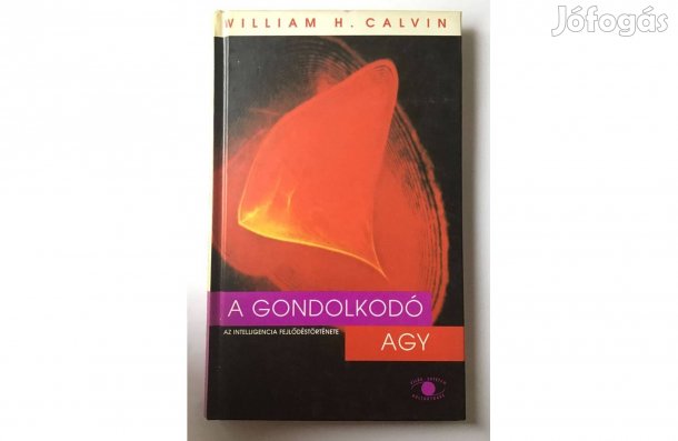 William H. Calvin: A gondolkodó agy