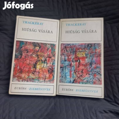 William Makepeace Thackeray: Hiúság vására 1-2