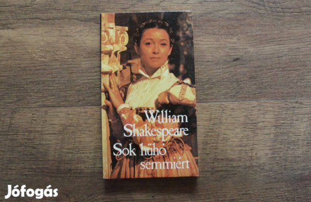 William Shakespeare - Sok hűhó semmiért