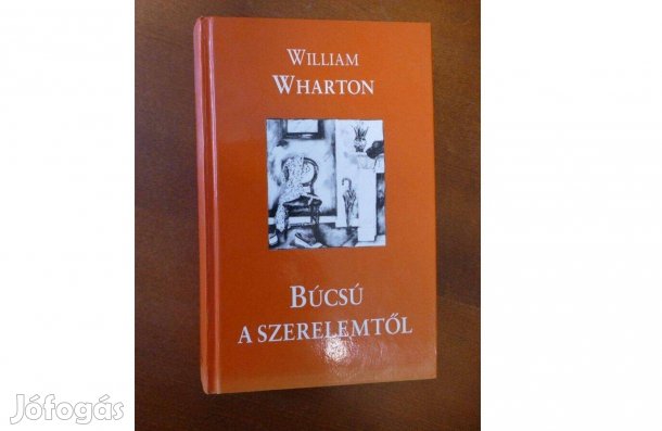 William, Wharton : Búcsú a szerelemtől