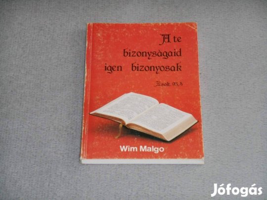Wim Malgo - A te bizonyságaid igen bizonyosak (kereszténység)