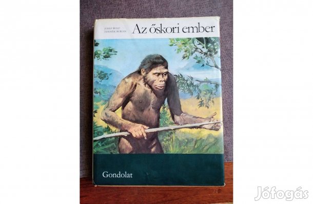 Wolf, Josef-Burian, Zdenek Az őskori ember Gondolat Kiadó