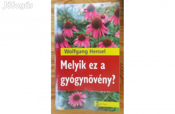 Wolfgang Hensel: Melyik ez a gyógynövény?
