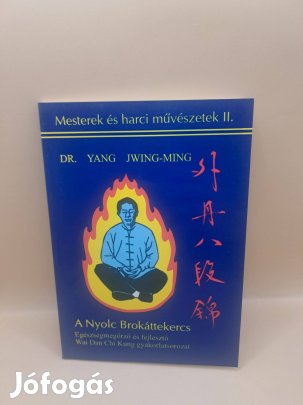 Yang Jwing-Ming: A Nyolc Brokáttekercs