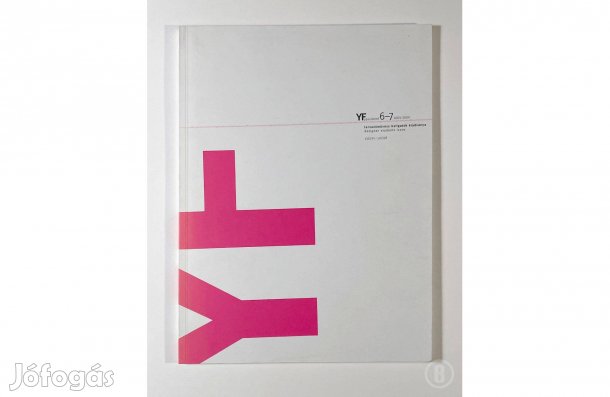 Yf 6-7 - tervezőművész hallgatók kiadványa - - Csak személyesen!