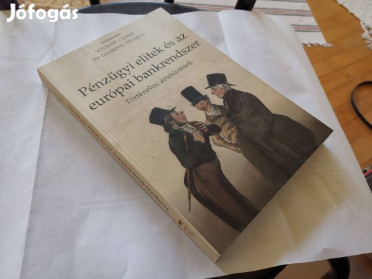 Yousseff Cassis - Giuseppe Telesca - Pénzügyi elitek és az európai