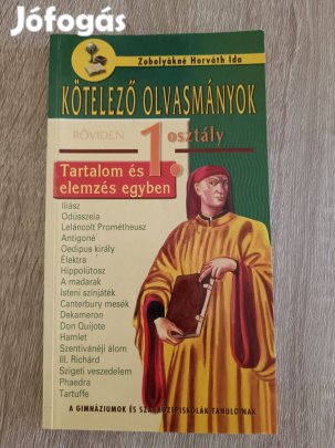 Zabolyákné Horváth Ida: Kötelező olvasmányok röviden 1. osztály