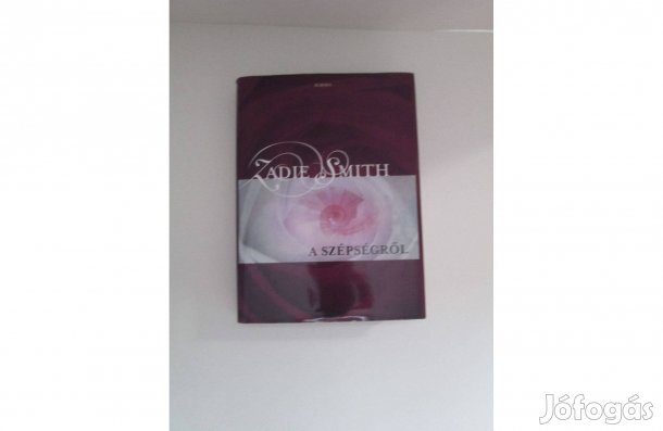 Zadie Smith: A szépségről