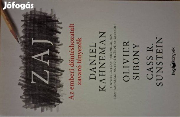 Zaj Az Emberi Döntéshozatalt Zavaró