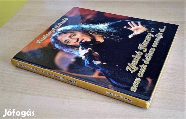 Zámbó Jimmy nem csak dalban mondja el. Bodonyi László