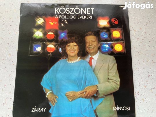 Záray-Vámosi: Köszönet a boldog évekért. LP