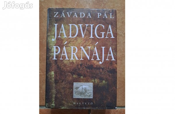 Závada Pál: Jadviga párnája