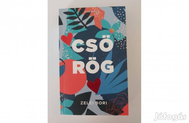 Zelei Bori: Csörög