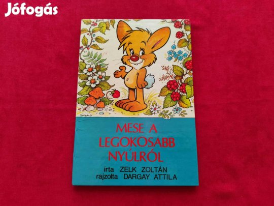 Zelk Zoltán: Mese a legokosabb nyúlról