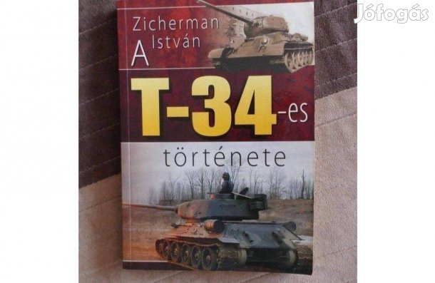 Zicherman István : A T-34-es története