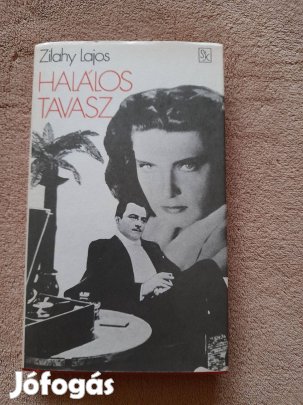 Zilahy Lajos: Halálos tavasz Az ezüstszárnyú szélmalom