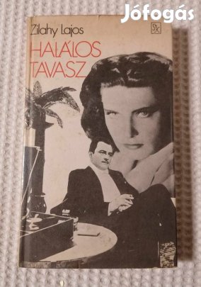 Zilahy Lajos: Halálos tavasz Könyv / Regény (1986)