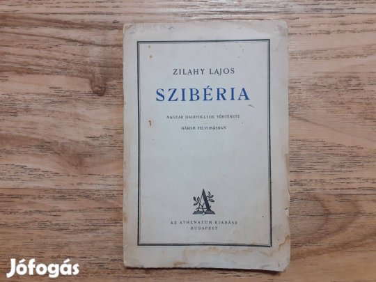 Zilahy Lajos: Szibéria - Magyar hadifoglyok története