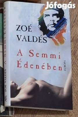 Zoé Valdes : A semmi Édenében