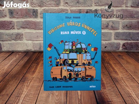 Zöld Panna - Virgonc város ünnepel - Kuka művek 1