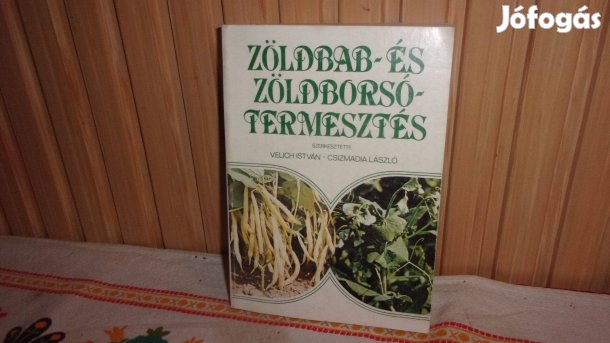 Zöldbab és zöldborsó - termesztés