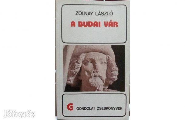 Zolnay László - A Budai Vár (megpróbálnék nélküle élni :)