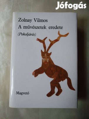 Zolnay Vilmos - A művészetek eredete (Pokoljárás)