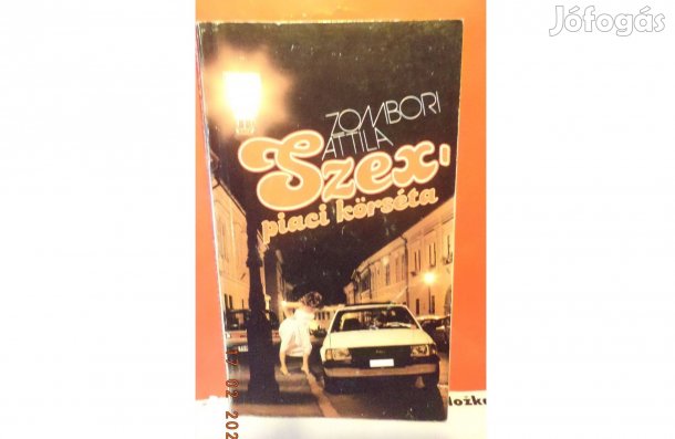 Zombori Attila: Szexpiaci körséta