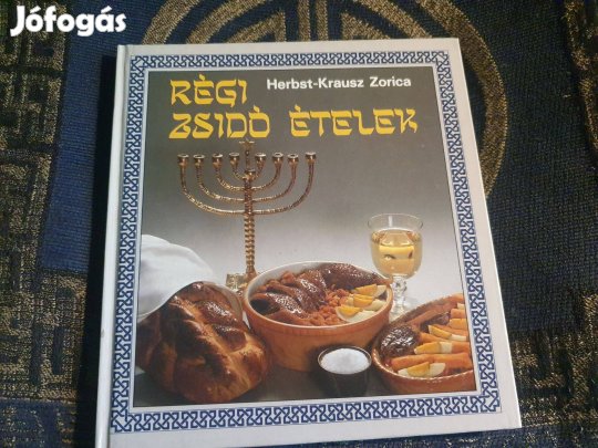 Zorica Herbst-Krausz: Régi zsidó ételek