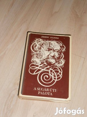 Zsigray Julianna: A Sugár úti palota (0695)