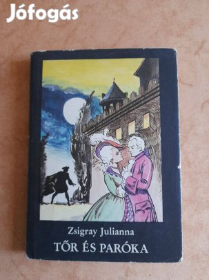 Zsigray Julianna: Tőr és paróka Távoli fény 2