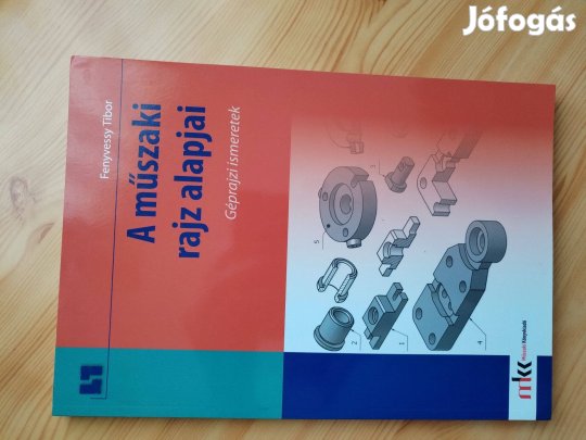 "A Müszaki Rajz Alapjai" Szakkönyv