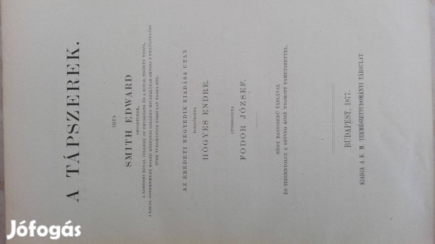 "A Tápszerek" Orvosi szakkönyv 1877-es ritka kiadású Smith Ed