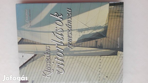 "Klasszikus Vitorlások reneszánsza" Nic Compton írta