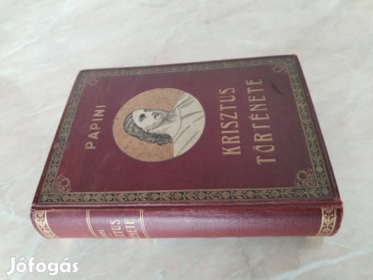 "Krisztus Története" Papini Giovanni történelmi könyv régi ritka d