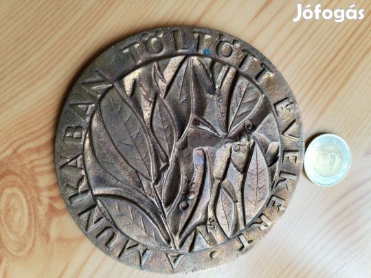 "Munkában Töltött Évekért" Jelzet nagy bronz plaket