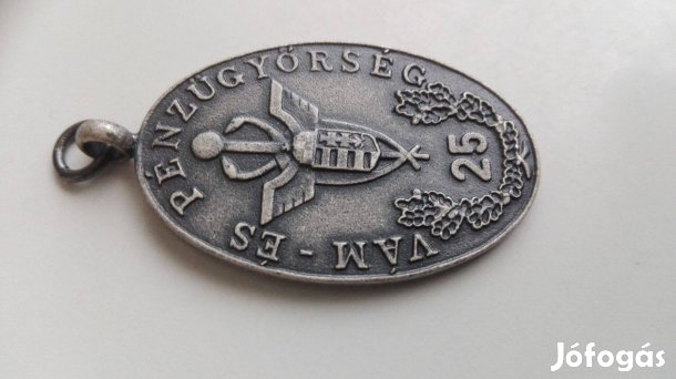 "Vám és Pénzügyőrség" 25-éves szolgálati kitüntetés ezüstözött