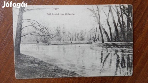" Gróf Károlyi Park Tórészlete " 1912-es Fóti képeslap ritka db